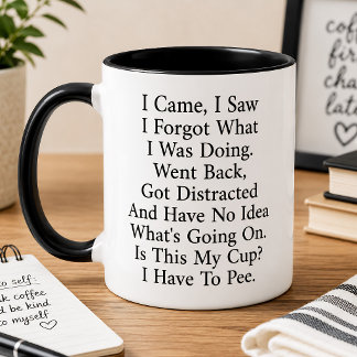 Tasse 2 Couleurs Je suis venu, j'ai vu, j'ai oublié ce que je faisa