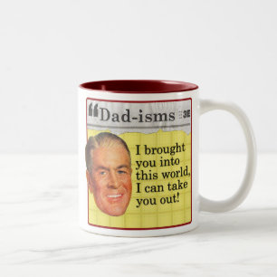 Tasse 2 Couleurs Je t'ai amené dans ce monde, je peux te sortir