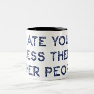 Tasse 2 Couleurs Je t'ai mangé moins que d'autres personnes