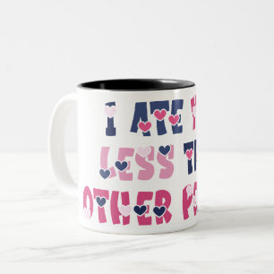 Tasse 2 Couleurs Je t'ai mangé moins que les autres personnes