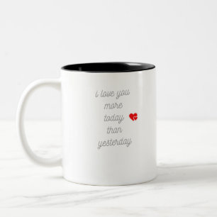 Tasse 2 Couleurs Je t'aime plus aujourd'hui qu'hier