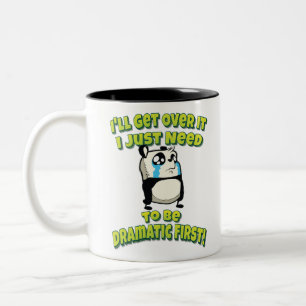 Tasse 2 Couleurs Je vais m'en remettre, je dois juste être dramatiq
