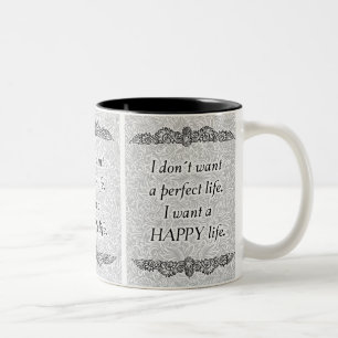Tasse 2 Couleurs Je veux une vie heureuse - Citation positive