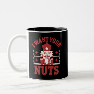 Tasse 2 Couleurs Je Veux Vos Noix Casse-Noisette Snarky Noël Drôle