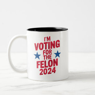 Tasse 2 Couleurs Je vote pour le condamné Felon Pro Trump 2024