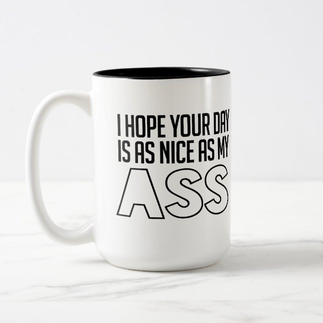 Tasse 2 Couleurs J'espère que votre journée est aussi agréable que  (Gauche)