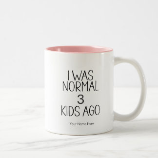 Tasse 2 Couleurs J'étais normal il y a des enfants - Dicton drôle d