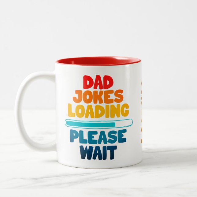 Tasse 2 Couleurs Jolie conception de texte papa Joke Chargement Veu (Gauche)