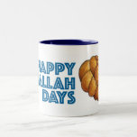 Tasse 2 Couleurs Joyeux Jours de Challah Hanoukka Chanukah Pain Pai<br><div class="desc">Mug présente une illustration originale d'une miche de pain d'allah fraîchement cuit, avec HAPPY CHALLAH DAYS dans une police amusante. Super pour Hanoukka. Cette conception est également disponible sur d'autres produits. Ne vois-tu pas ce que tu cherches ? Vous avez besoin d'aide pour la personnalisation ? Contactez ce concepteur pour...</div>