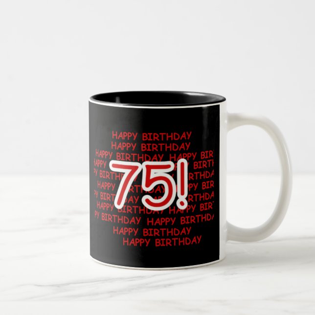 Tasse 2 Couleurs Joyeux soixante-quinzième anniversaire (Droit)