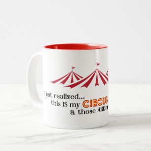 Tasse 2 Couleurs Juste réalisé... Mon cirque, ma Coupe du café des