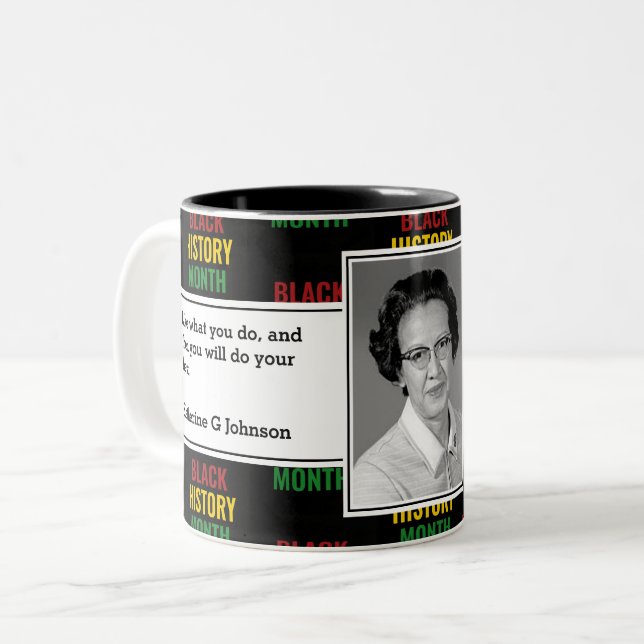 Tasse 2 Couleurs KATHERINE G JOHNSON | Citation d'historique noir P (Devant gauche)