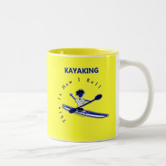 Tasse 2 Couleurs Kayaking ceci est comment je roule