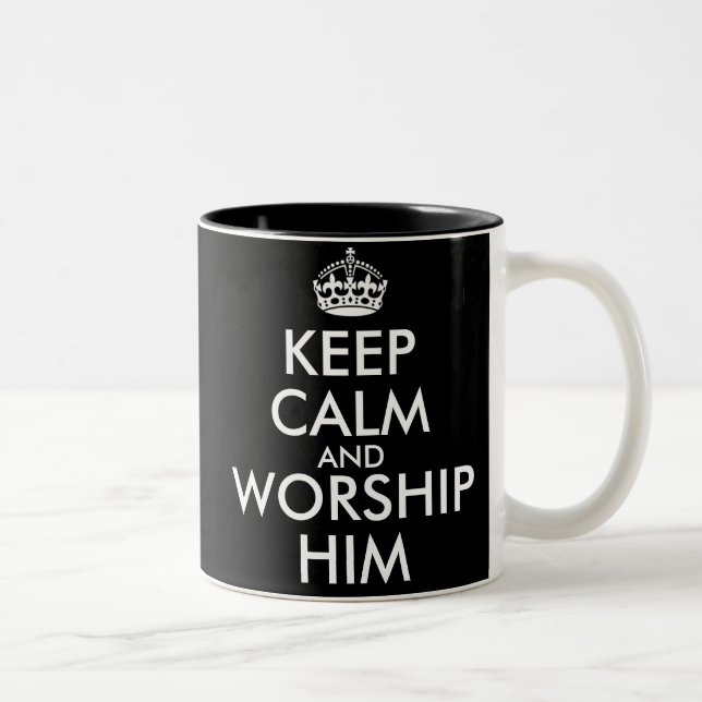 TASSE 2 COULEURS KEEP CALM AND WORSHIP HIM (Droit)