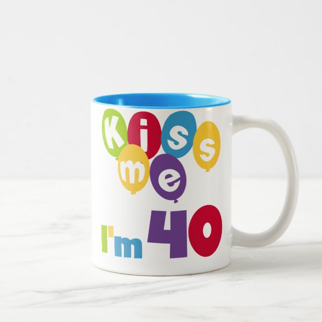 Tasse 2 Couleurs Kiss Me I'm 40 Anniversaire T-shirts et cadeaux (Droit)