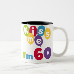 Tasse 2 Couleurs Kiss Me I'm 60 Anniversaire Tshirts et cadeaux