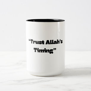 Tasse 2 Couleurs La confiance dans le temps d’Allah - Citation isla