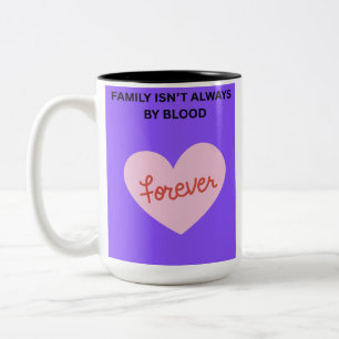 Tasse 2 Couleurs La famille n'est pas toujours de sang ❤️