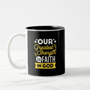 Tasse 2 Couleurs La foi en Dieu – Notre plus grande force Citation