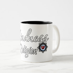 Tasse 2 Couleurs La gentillesse Est Ma Religion