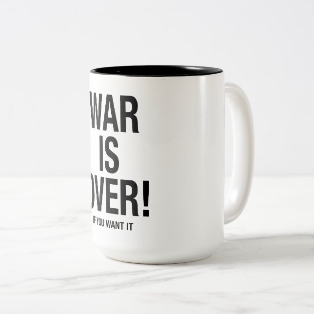 Tasse 2 Couleurs La guerre est finie (Devant droit)