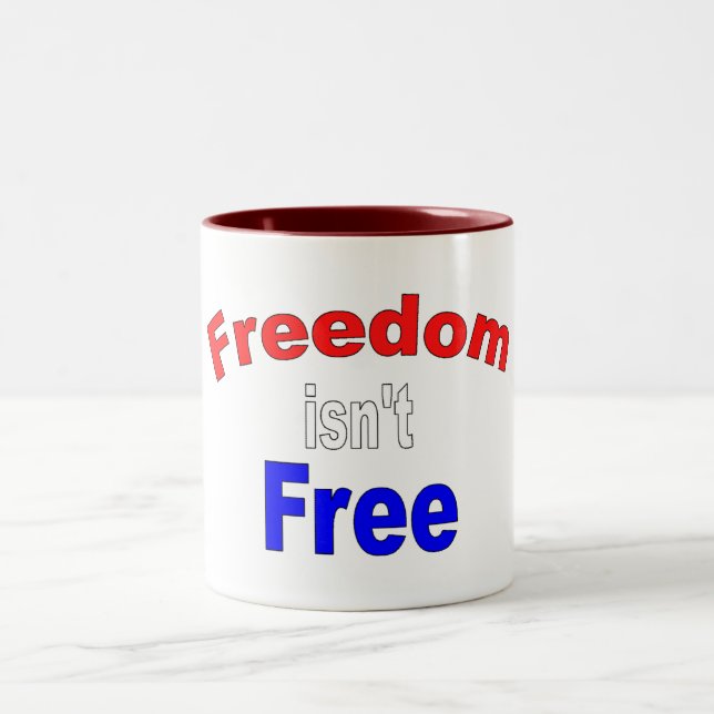 Tasse 2 Couleurs La liberté n'est pas libre (Centre)