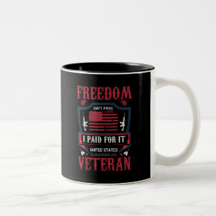 Tasse 2 Couleurs La liberté n'est pas libre, j'ai payé pour ça - vé
