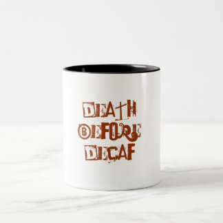 Tasse 2 Couleurs La mort avant Decaf