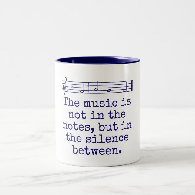 Tasse 2 Couleurs La Musique N'Est Pas Dans Les Notes - Citation De  (Centre)