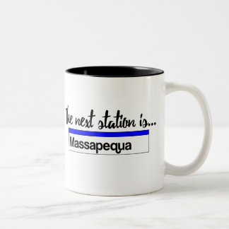 Tasse 2 Couleurs La prochaine station est...Massapequa