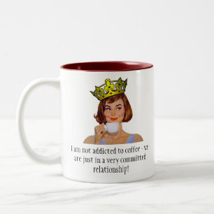 Tasse 2 Couleurs La reine du café - je ne suis pas dépendant…
