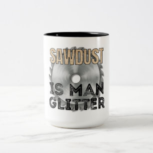 Tasse 2 Couleurs La sciure est le brillant de l'homme - Super cadea
