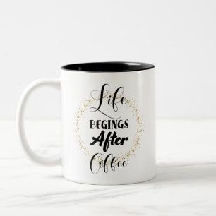 Tasse 2 Couleurs La vie commence après le café