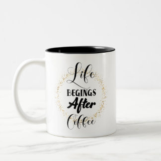 Tasse 2 Couleurs La vie commence après le café
