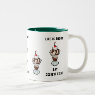 Tasse 2 Couleurs La vie de dessert