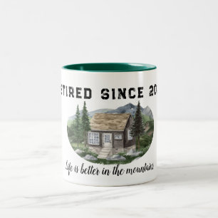 Tasse 2 Couleurs La vie de retraite est meilleure dans les montagne
