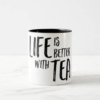 Tasse 2 Couleurs La vie est meilleure avec la conception de thé