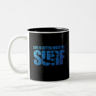 Tasse 2 Couleurs La Vie Est Meilleure Quand Vous Surf