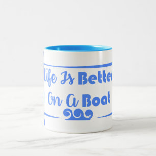Tasse 2 Couleurs La vie est meilleure sur un bateau - devis frontiè