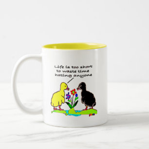 Tasse 2 Couleurs La Vie Est Trop Courte Pour Perdre Du Temps À Haïr