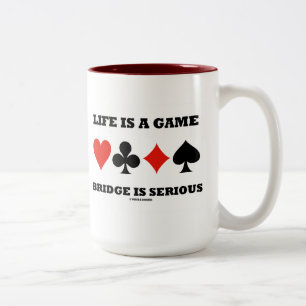 Tasse 2 Couleurs La vie est un pont de jeu est sérieuse (quatre