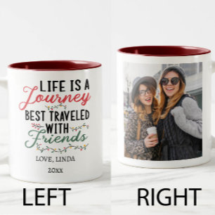 Tasse 2 Couleurs La vie est un voyage qu'il vaut mieux voyager avec