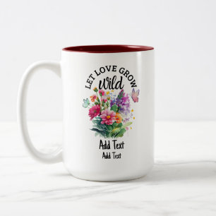 Tasse 2 Couleurs Laissez l'amour grandir sauvage mignon positif