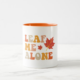 Tasse 2 Couleurs Laissez-moi seul Automne