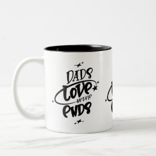 Tasse 2 Couleurs L'amour de papa ne finit jamais