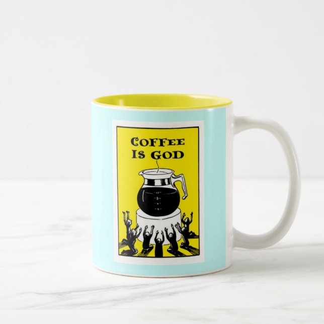 Tasse 2 Couleurs Le café est Dieu (Droit)