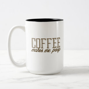 Tasse 2 Couleurs Le café me fait faire caca