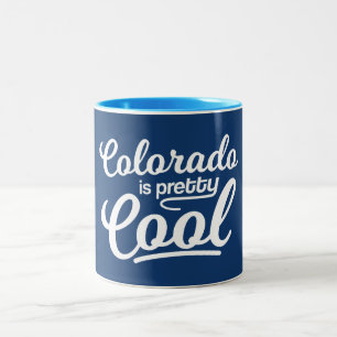 Tasse 2 Couleurs Le Colorado Est Assez Cool