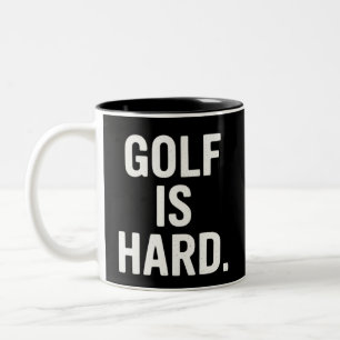 Tasse 2 Couleurs Le golf est dur humour de golf amateur de golf drô