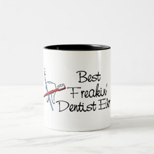 Tasse 2 Couleurs Le meilleur dentiste de Freakin jamais